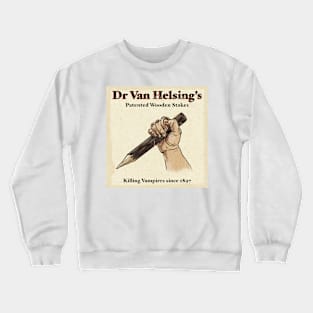 Dr Van Helsing’s Wooden Stakes Vintage advertisement Crewneck Sweatshirt